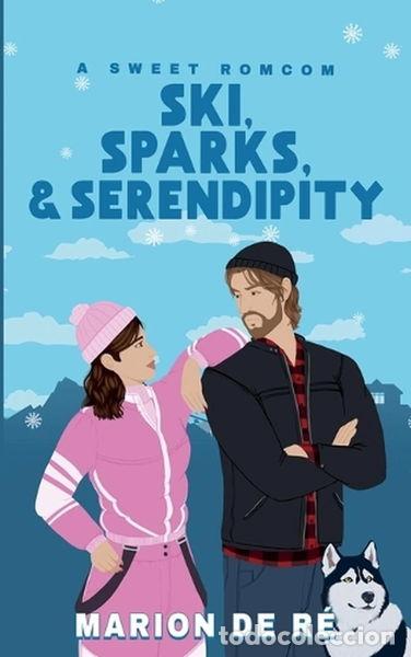 Libros: Ski, Sparks, and Serendipity- 9798230482758 - Foto 1