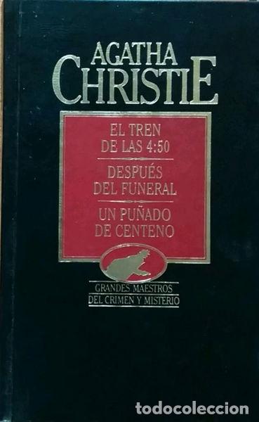 B&uuml;cher: Obras completas 18: El tren de las 4.50, Despu&eacute;s del funeral, Un pu&ntilde;ado de ce...- 9788475307893