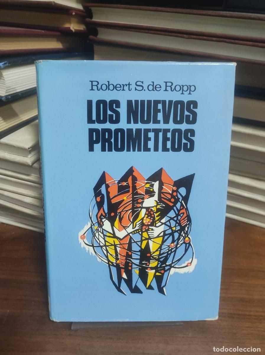 Libros: Los nuevos prometeos Robert S. de Ropp - Foto 1