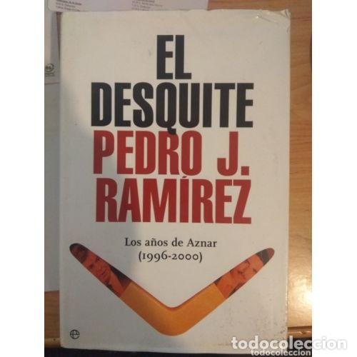 Libros: EL DESQUITE - RAMIREZ PEDRO J. - Sin Especificar - Foto 1