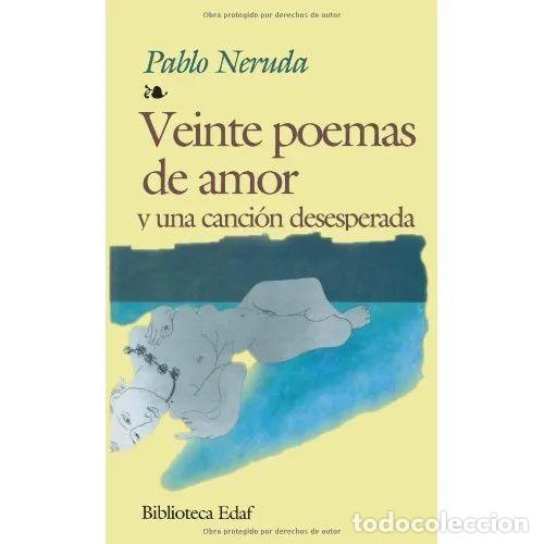 Libros: VEINTE POEMAS DE AMOR Y UNA CANCI&Oacute;N DESESPERADA - NERUDA,PABLO