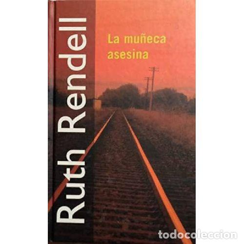 Libros: La Mu&ntilde;eca Asesina - Rendell, Ruth - Editorial RBA - 2001 - Foto 1