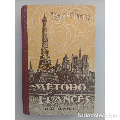 Libros: METODO de FRANCES - REN&Eacute; H. THIERRY - Sin Especificar - Foto 1