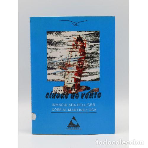 Libros: A Cidade Do Vento - Inmaculada Pellicer / Xos&eacute; M. Martinez Oca - Sin Especificar - Foto 1