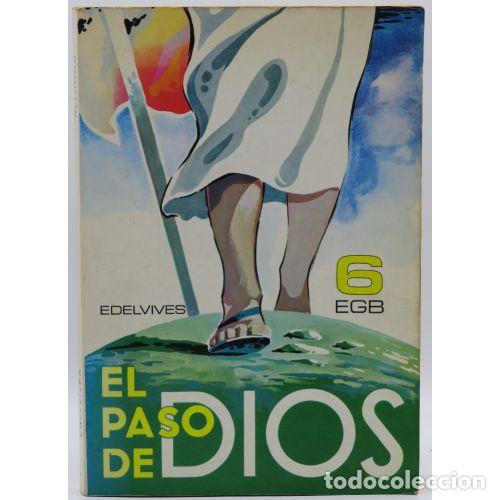 Libros: EL PASO de DIOS 6 EGB - EDELVIVES - Sin Especificar - Foto 1