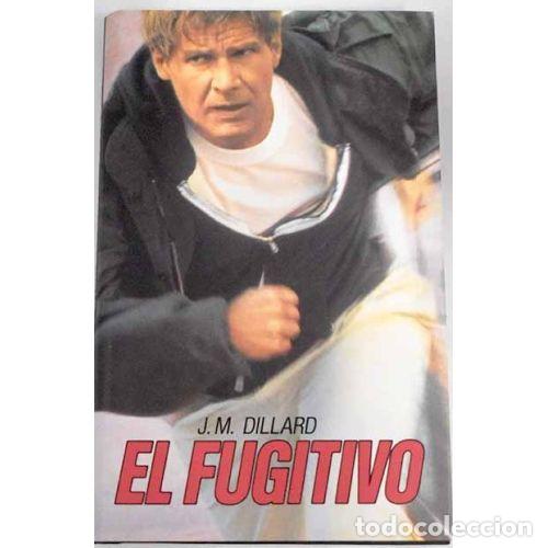 Libros: El Fugitivo - J.m. Dillard - C&iacute;rculo de Lectores - Foto 1