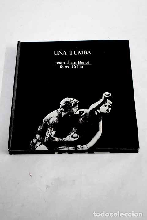 Libros: Una tumba: Benet, Juan.- Benet, Juan - Foto 1