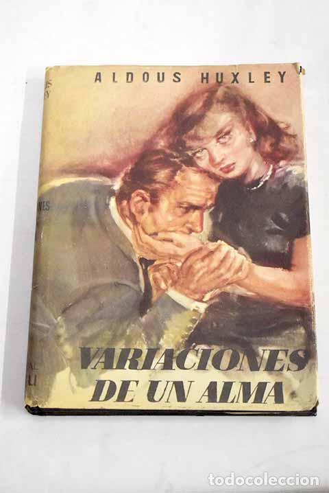 Libros: Variaciones de un alma.- Huxley, Aldous - Foto 1