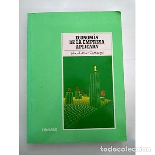 books: Econom&iacute;a Empresa Aplicada Vol: Selecci&oacute;n de Inversiones y Marketing - Perez Gorostegui - Piramide -