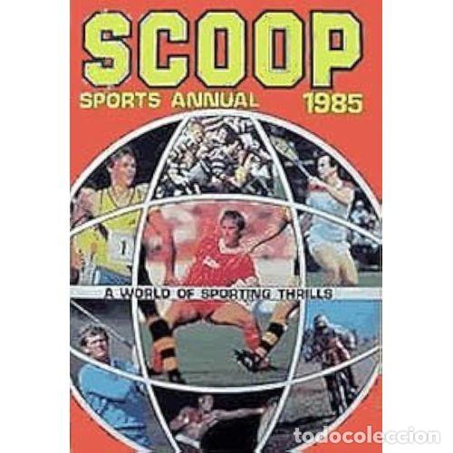 Libros: Scoop Sports Annual 1985 - Autor: Sin Especificar - Editorial: Sin Especificar
