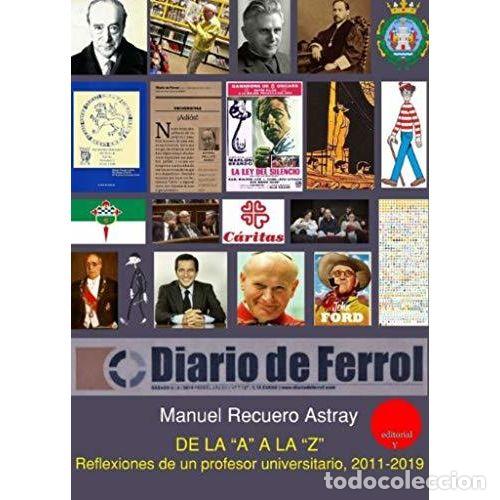 Libros: De la A a la Z: Reflexiones de un Profesor Universitario (2011-2019) - Recuero Astray - Editorial y
