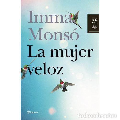 Libros: LA MUJER VELOZ - MONS&Oacute;, IMMA - Sin Especificar - Foto 1