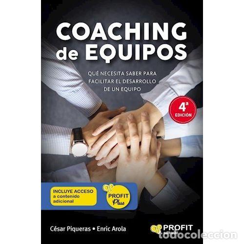 Libros: COACHING DE EQUIPOS - PIQUERAS G&Oacute;MEZ DE ALBACETE, C&Eacute;SAR,AROLA P&Eacute;REZ, ENRIC