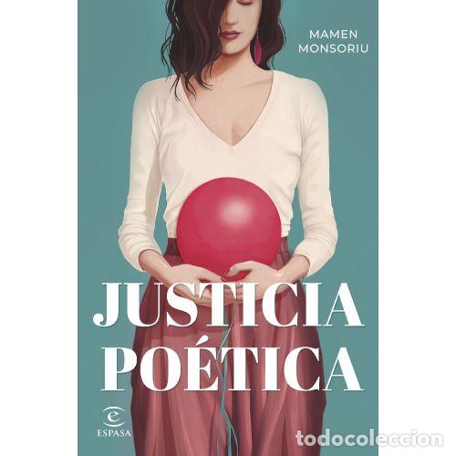 B&uuml;cher: Justicia Po&eacute;tica - Mamen Monsoriu - Espasa - 2024, 1&ordf; ed. - Narrativa, N&ordm; 13