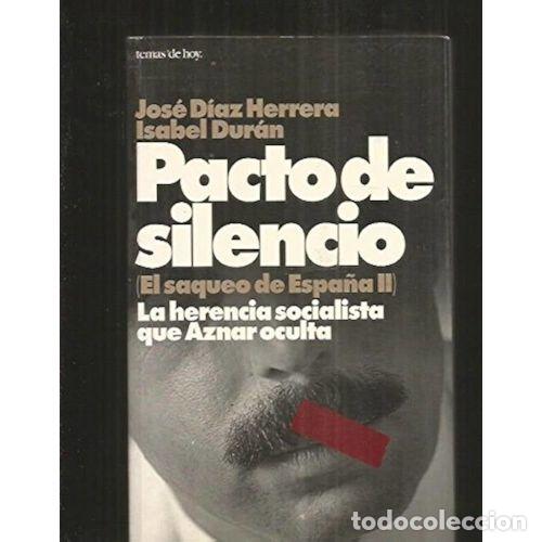 books: PACTO de SILENCIO SAQUEO ESPA&Ntilde;A II - DIAZ HERRERA/DURAN - Sin Especificar