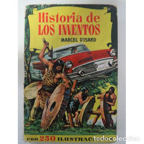 Libros: Historia de los Inventos - Marcel dIsard - Editorial Bruguera - Foto 1