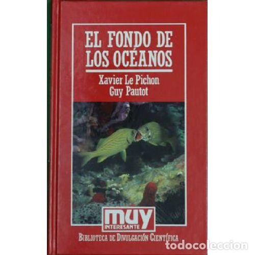 Libri di seconda mano: EL FONDO DE LOS OCEANOS - NUMERO 34 - LE PIHCHON, XAVIER/ PAUTOT, GUY
