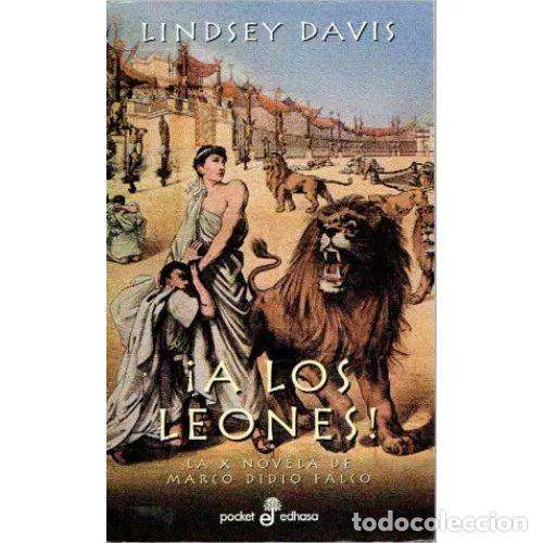 Libri di seconda mano: &iexcl;A los Leones!: Novela de Marco Didio Falco - Davis, Lindsey - Edhasa - 2004, 1&ordf; ed. - Pocket, 179
