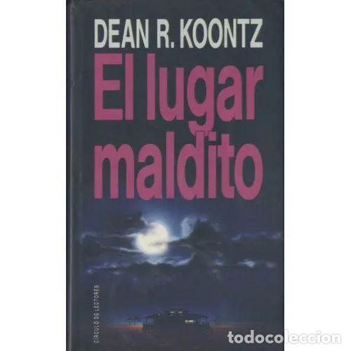 Libros: El Lugar Maldito - Koontz, Dean R. - C&iacute;rculo de Lectores - Foto 1
