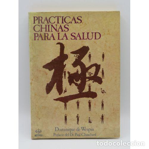 Libri di seconda mano: Pr&aacute;cticas Chinas para la Salud: Ejercicios Curativos - Wespin D. - Edaf - 1987, 1&ordf; ed. - Plus Vitae