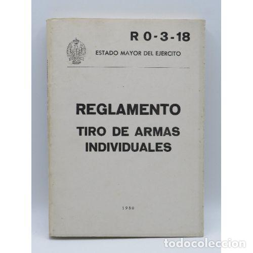 Livres: REGLAMENTO TIRO DE ARMAS INDIVIDUALES 1980 - ESTADO MAYOR DEL EJERCITO