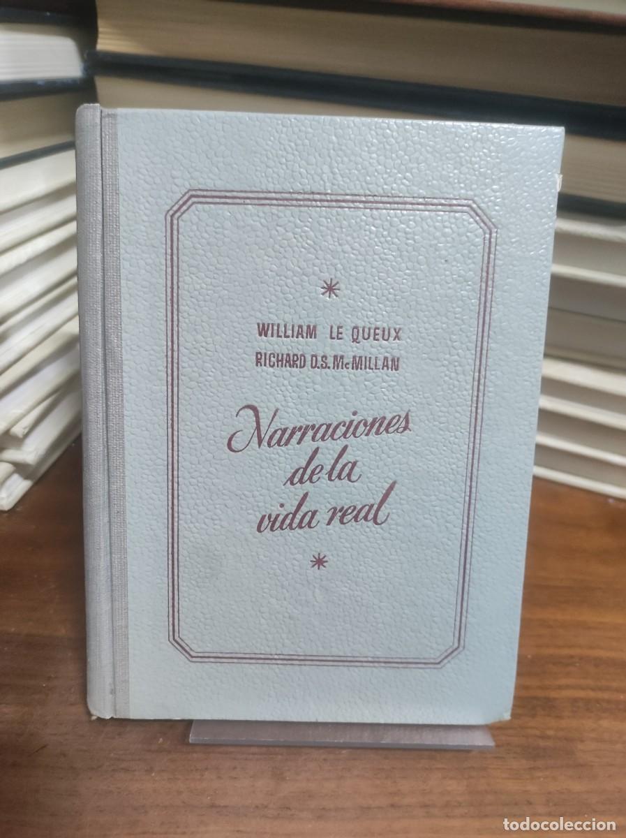 Livres: Narraciones de la vida real W. Le Queux y R. McMillan