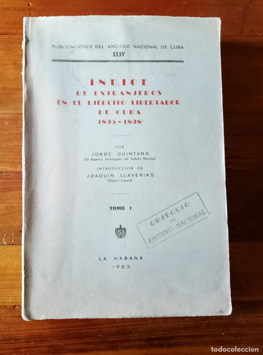Libros: Jorge Quintana - Introducci&oacute;n de Joaqu&iacute;n Llaver&iacute;as - INDICE DE EXTRANJEROS EN EL EJERCITO LIBERTADOR