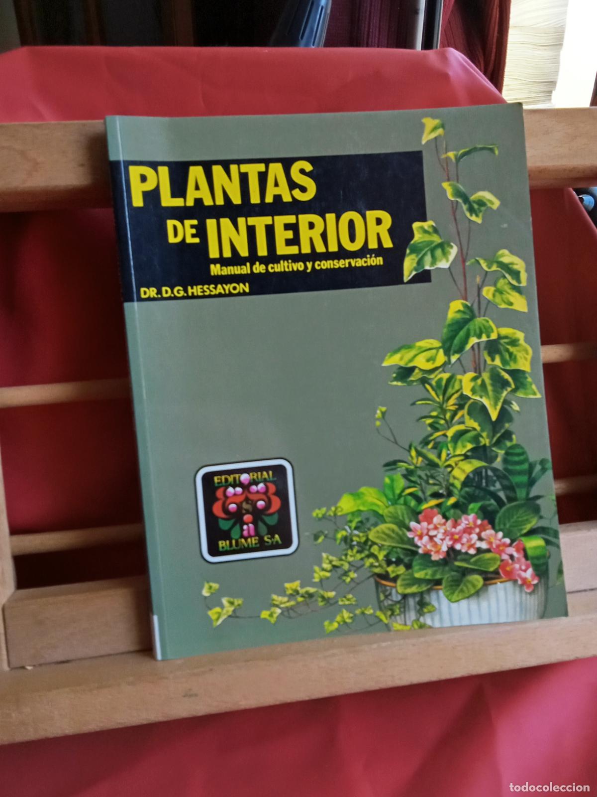 Libros: Plantas de interior. Dr. D.G. Hessayon CO.1738 - Foto 1