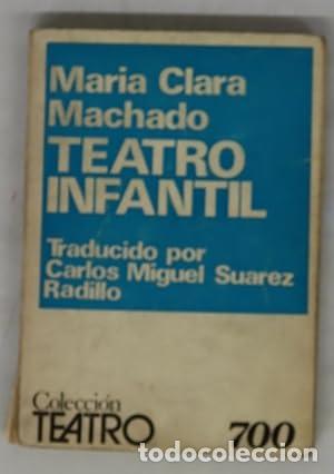 Libros: TEATRO INFANTIL - Machado,Mar&iacute;a Clara - Foto 1