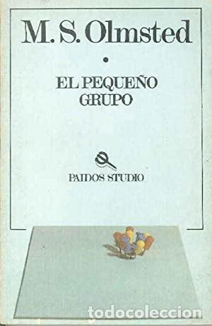 Libros: EL PEQUE&Ntilde;O GRUPO - Olmsted,M.S. - Foto 1