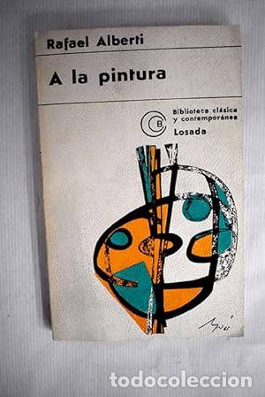 Libros: A LA PINTURA - Alberti,Rafael - Foto 1