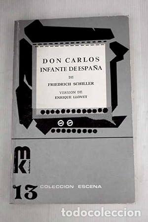 Libros: DON CARLOS INFANTE DE ESPA&Ntilde;A - Schiller,Friedrich - Foto 1