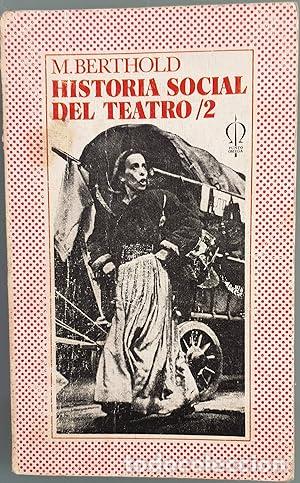 Libros: HISTORIA SOCIAL DEL TEATRO 2 - Berthold,M. - Foto 1