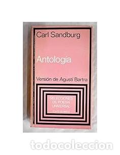 Libros: ANTOLOG&Iacute;A Versi&oacute;n de Agust&iacute;n Bartra Biling&uuml;e - Sandburg,Carl - Foto 1