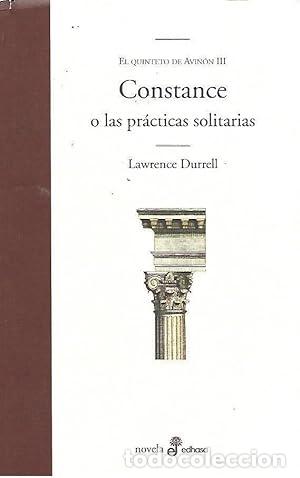Libros: CONSTANCE O LAS PR&Aacute;CTICAS SOLITARIAS El Quinteto de Avi&ntilde;&oacute;n III - Durrell,Lawrence - Foto 1