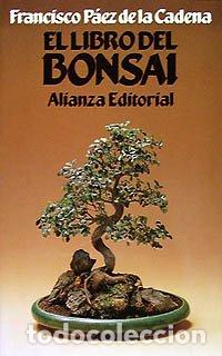 Libros: EL LIBRO DEL BONSAI - P&aacute;ez de la Cadena,Francisco - Foto 1