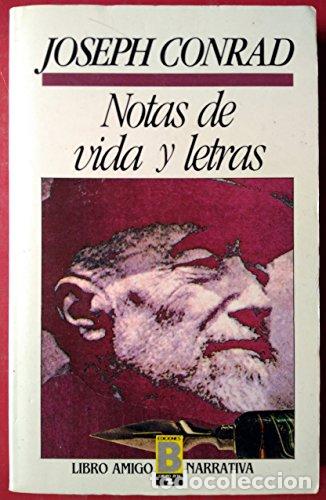 Libros: NOTAS DE VIDA Y LETRAS - Conrad,Joseph - Foto 1