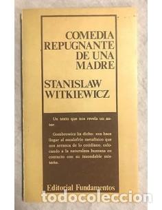 Libros: COMEDIA REPUGNANTE DE UNA MADRE - Witkiewicz,Stanislaw - Foto 1