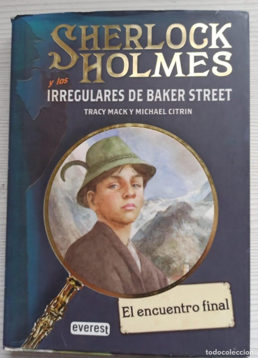 Libros: Sherlock Holmes y los irregulares de Baker Street - Tracy Mack y Michael Citrin