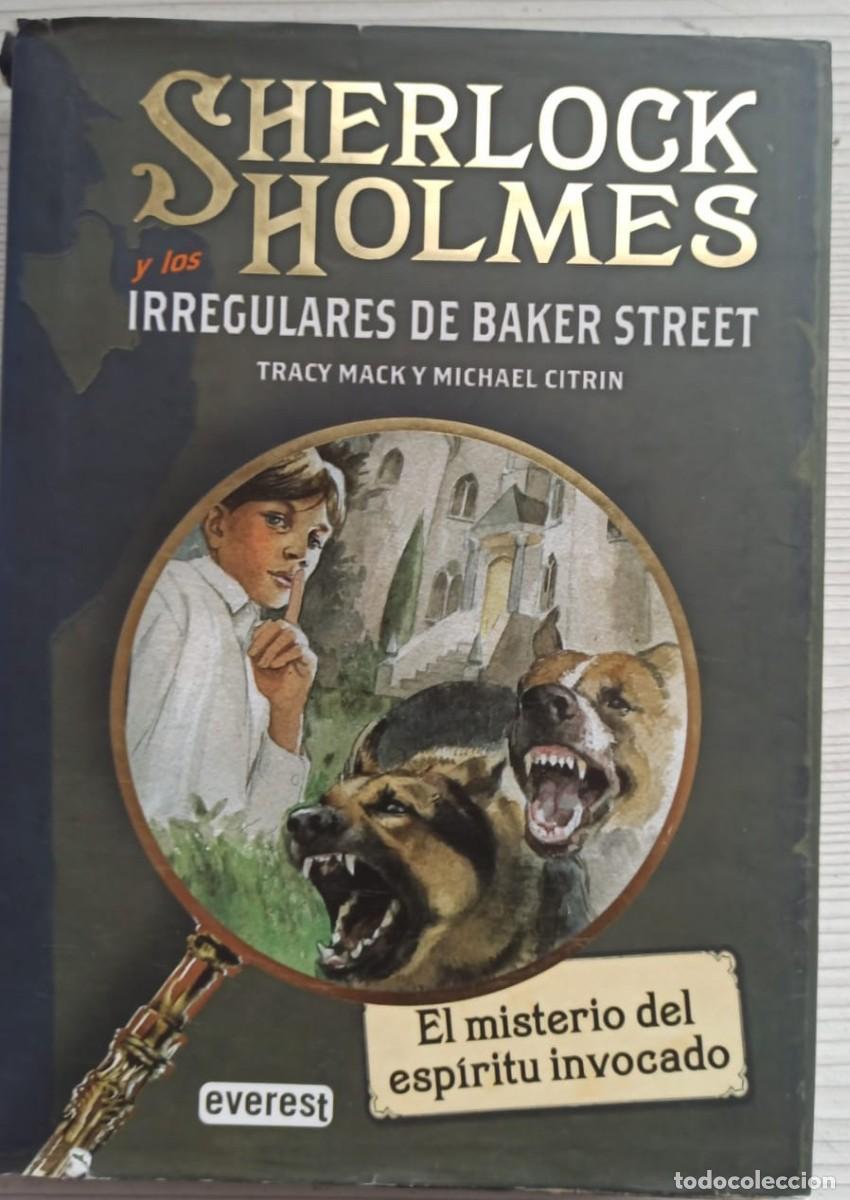 Libros: Sherlock Holmes y los irregulares de Baker Street - Tracy Mack y Michael Citrin