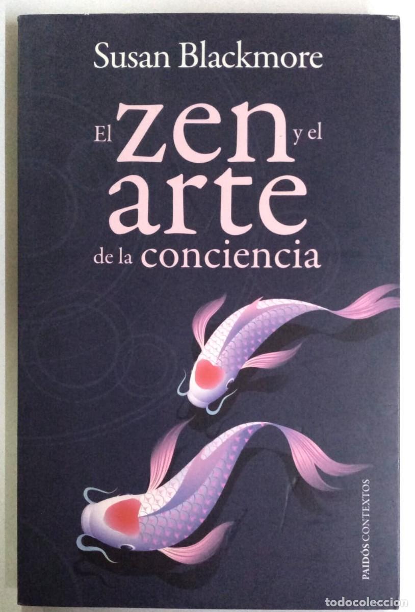 Libros: El zen y el arte de la conciencia - Susan Blackmore - Foto 1