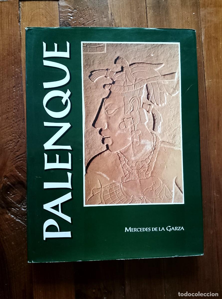 Libros: Mercedes De La Garza - PALENQUE. Chiapas eterno