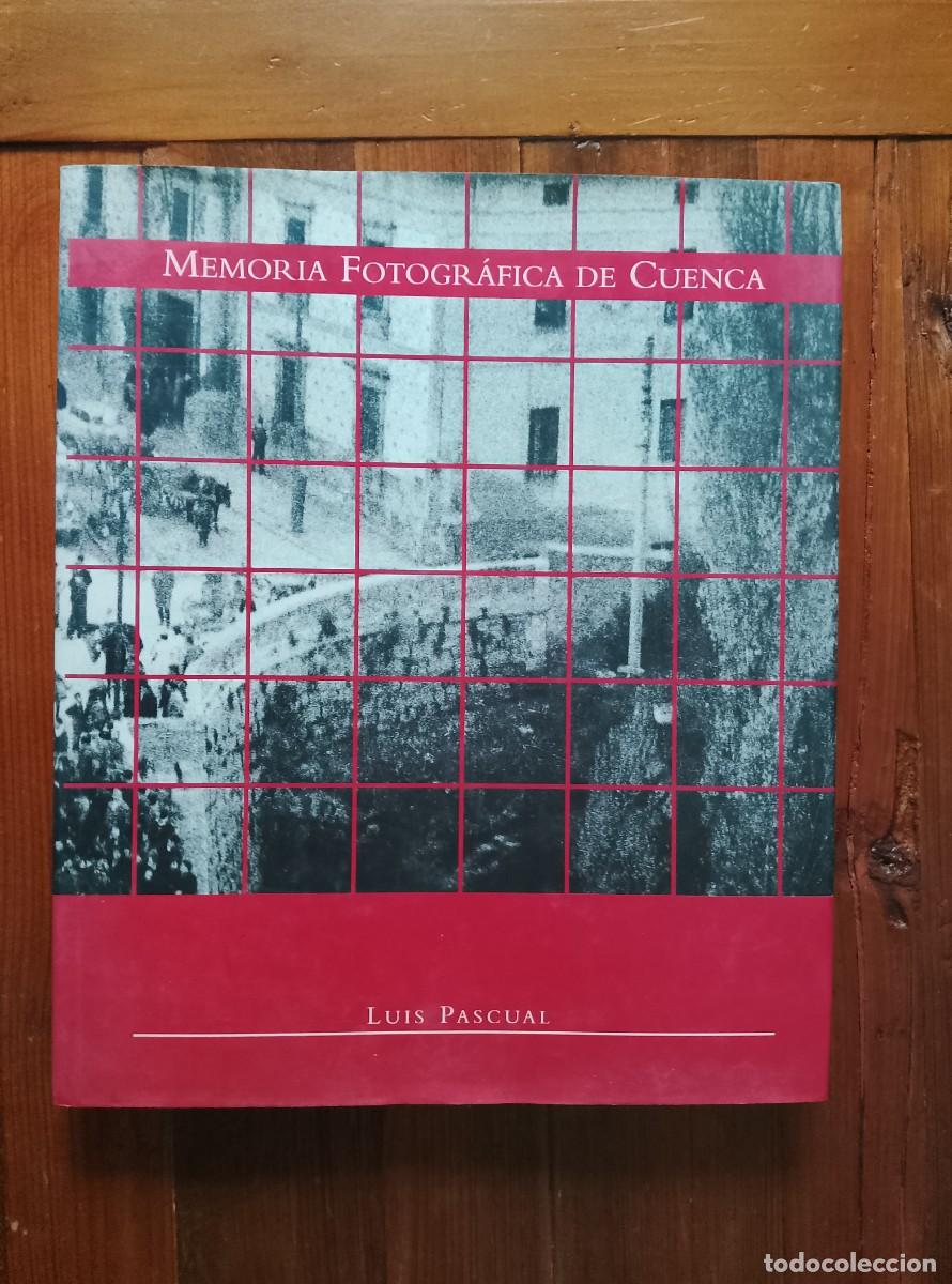 B&uuml;cher: Luis Pascual - MEMORIA FOTOGR&Aacute;FICA DE CUENCA