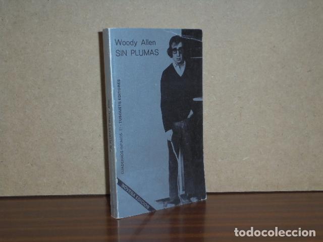 Libros: SIN PLUMAS - Allen, Woody