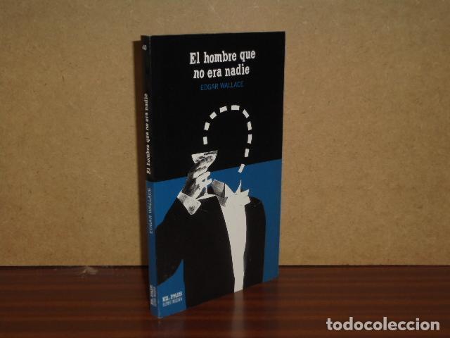 Libros: EL HOMBRE QUE NO ERA NADIE - Wallace, Edgar