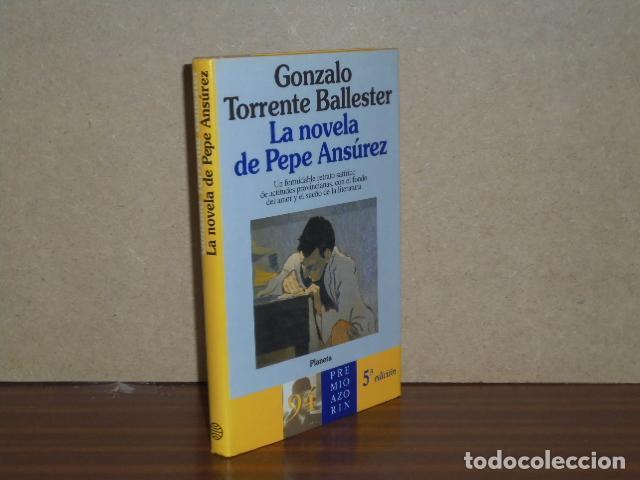 Libros: LA NOVELA DE PEPE ANS&Uacute;REZ - Torrente Ballester, Gonzalo