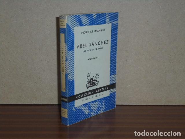 Libros: ABEL S&Aacute;NCHEZ - Una historia de pasi&oacute;n - Unamuno, Miguel de