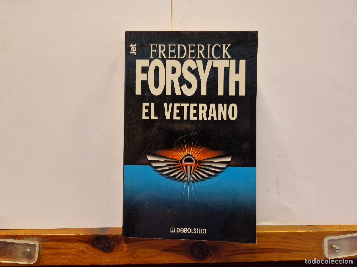 Libros: FREDERICK. FORSYTH. EL VETERANO. - Foto 1