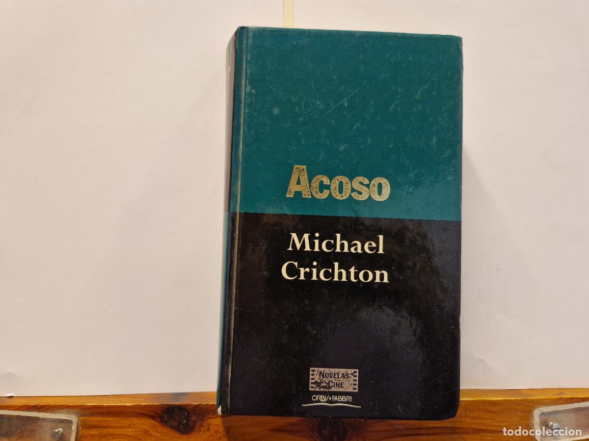 Libros: ACOSO. MICHAEL CRICHTON. - Foto 1