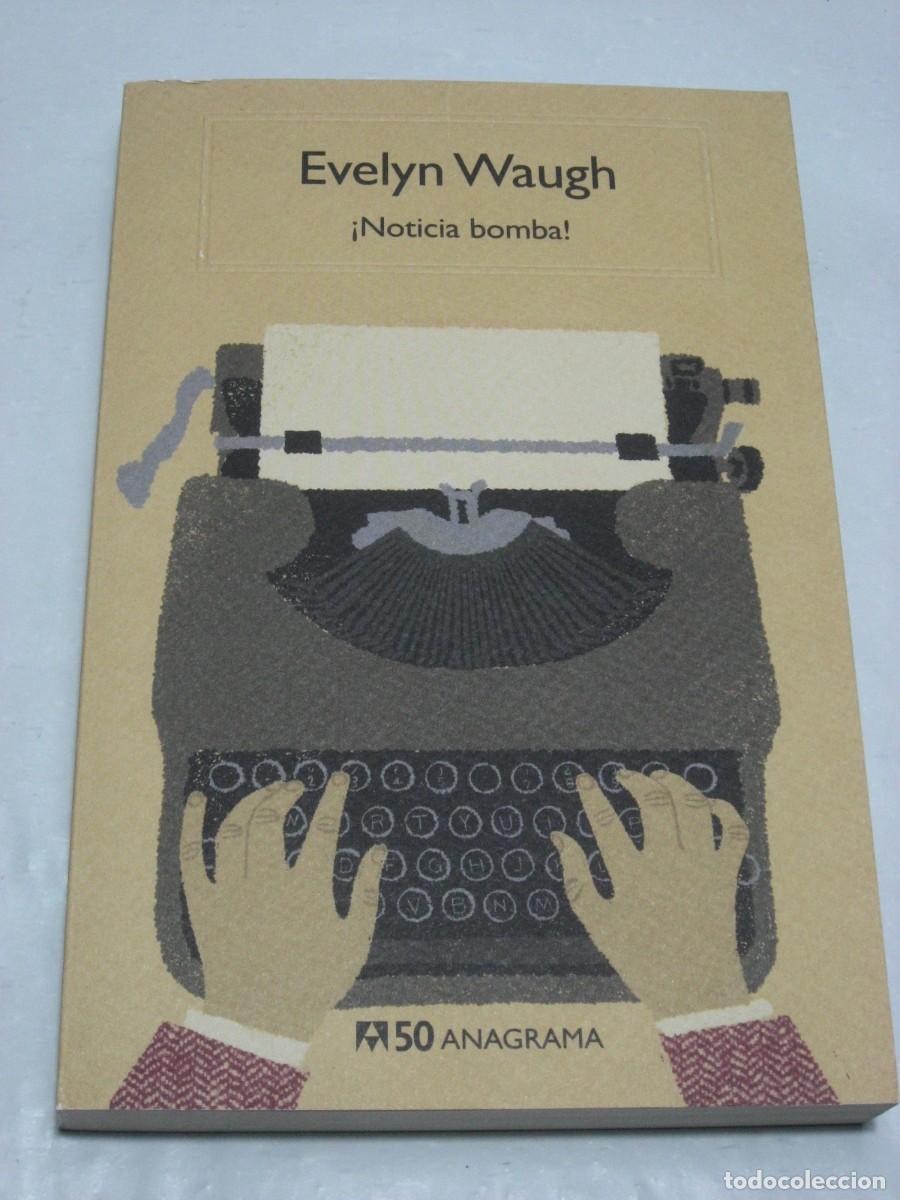 Libros: &iexcl;NOTICIA BOMBA! - Evelyn Waugh - Foto 1